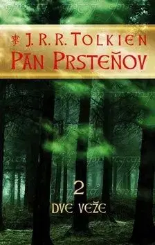 Pán prsteňov 2: Dve veže - John Ronald Reuel Tolkien