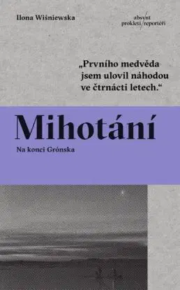 Mihotání - Ilona Wiśniewska, Michala Benešová