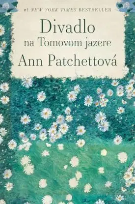 Divadlo na Tomovom jazere - Ann Patchettová