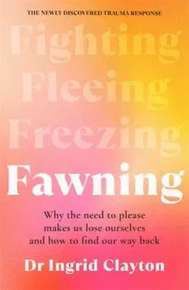 Fawning - Ingrid Clayton