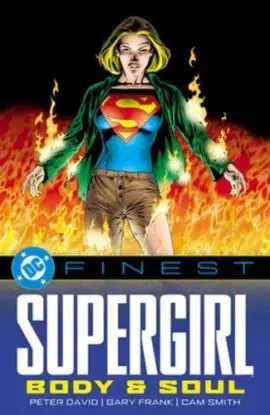 DC Finest: Supergirl: Body and Soul - Gary Frank, David Peter