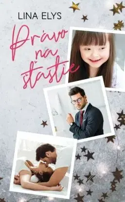 Právo na šťastie - Lina Elys