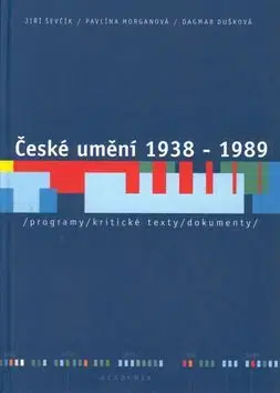 České umění 1938 - 1989 - Jiří Ševčík
