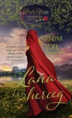 Lana és a herceg - Vörös Rózsa történetek - Sabrina York