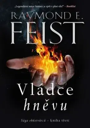 Sága ohňotvůrců 3: Vládce hněvu - Raymond E. Feist, Aleš Procházka
