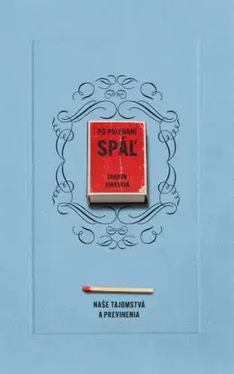 Po priznaní spáľ - Sharon Jonesová