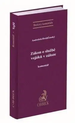 Zákon o službě vojáků v záloze. Komentář - Marek Andrášek, Radim Filip Drážďanský