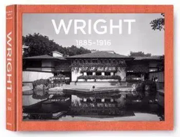 Wright Complete Works Vol.1 - Peter Gossel, Pfeiffer Bruce Brooks