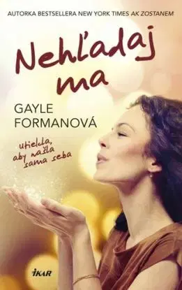 Nehľadaj ma - Gayle Formanová