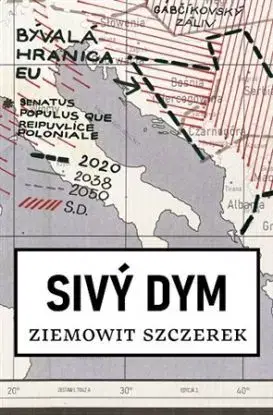 Sivý dym - Ziemowit Szczerek