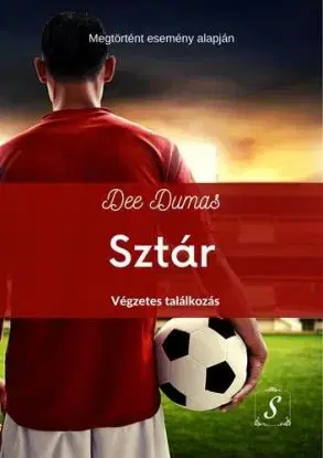 Sztár 1: Végzetes találkozás - Dumas Dee