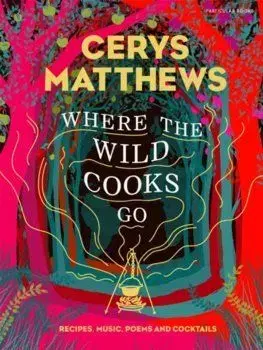 Where the Wild Cooks Go - Cerys Matthews
