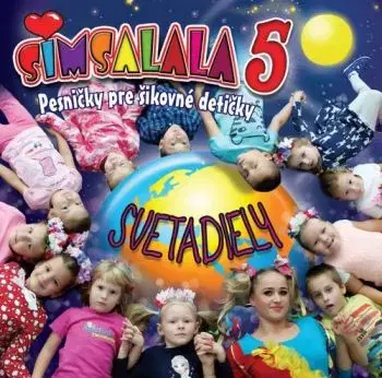 Simsala - Pesničky pre šikovné detičky 5: Svetadiely CD - Various Artists