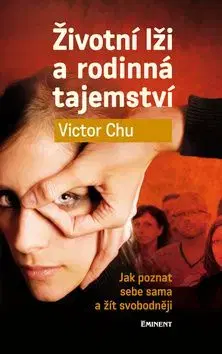 Životní lži a rodinná tajemství - Victor Chu