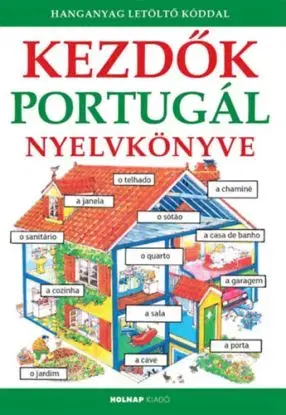 Kezdők portugál nyelvkönyve - Hanganyag letöltő kóddal - Ferenc Fehér, Helen Daviesová