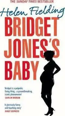 Bridget Joness Baby - The Diaries - Helen Fielding