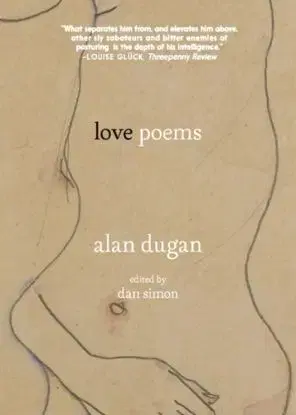 Love Poems of Alan Dugan - Alan Dugan