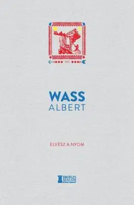 Elvész a nyom - Albert Wass
