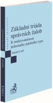 Základní triáda správních žalob - Daniel Codl