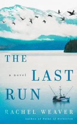 The Last Run - Rachel Weaver
