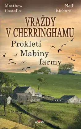 Vraždy v Cherringhamu: Prokletí Mabiny farmy - Matthew Costello, Neil Richards