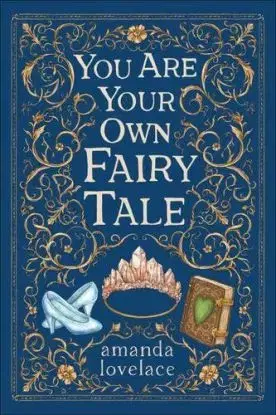 you are your own fairy tale - Amanda