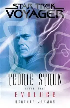 Star Trek: Voyager - Evoluce - Heather Jarman