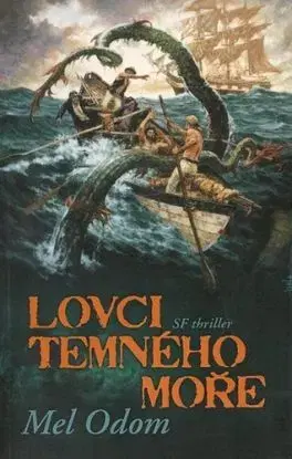 Lovci temného moře - Mel Odom