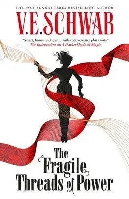 The Threads of Power series - The Fragile Threads of Power - V. E. Schwab