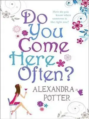 Do You Come Here Often? - Alexandra Potter