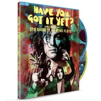 Have You Got It Yet? The Story Of Syd Barrett And Pink Floyd BD+DVD