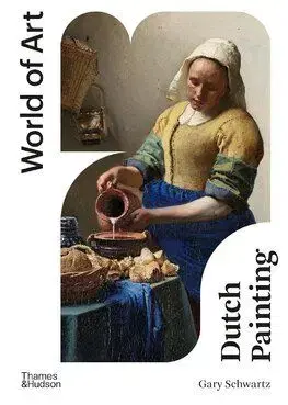 Dutch Painting - World of Art - Gary Schwartz