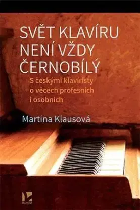 Svět klavíru není vždy černobílý - Martina Klausová
