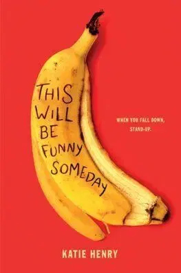 This Will Be Funny Someday - Katie Henry