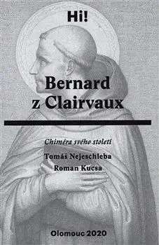 Bernard z Clairvaux - Tomáš Nejeschleba