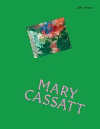 The Works: Mary Cassatt - Sally Grant