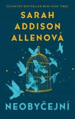 Neobyčejní - Sarah Addison Allen