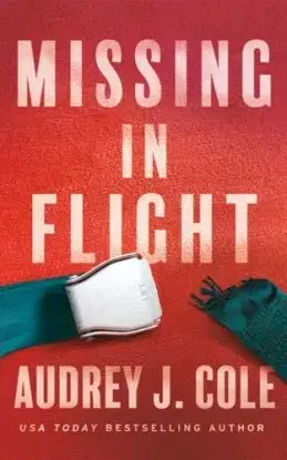 Missing in Flight - Audrey J. Cole