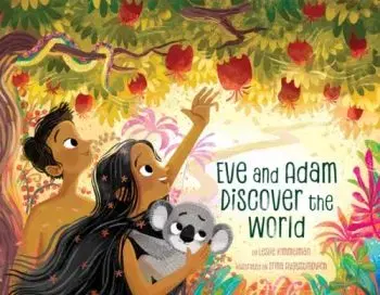 Eve and Adam Discover the World - Leslie Kimmelman