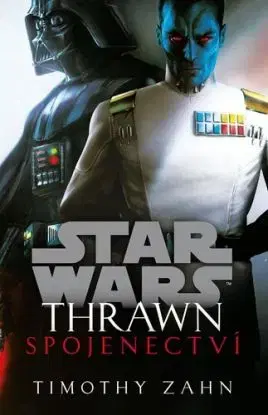 Star Wars - Thrawn. Spojenectví, 2. vydání - Timothy Zahn, Pavel Klimeš