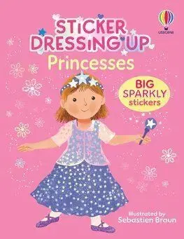 Sticker Dressing Up - Princesses - Lizzie Cope, Sebastien Braun