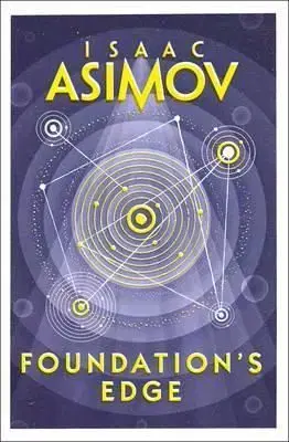 Foundation's Edge - Isaac Asimov