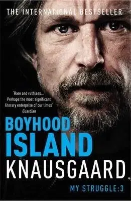 Boyhood Island - My Struggle Book 3 - Karl Ove Knausgaard