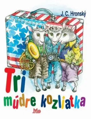 Tri múdre kozliatka - 8. vydanie - Jozef Cíger Hronský