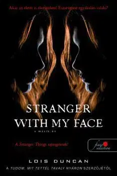 Stranger with my Face - A másik ÉN - Lois Duncan