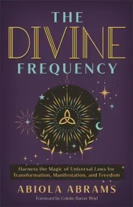 The Divine Frequency - Abiola Abrams