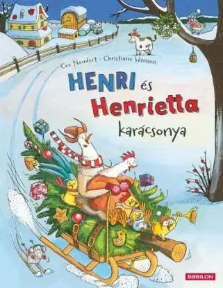 Henri és Henrietta karácsonya - Cee Neudert