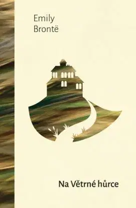 Na větrné hůrce - Emily Brontë