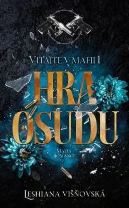 Vitajte v mafii 1: Hra osudu - Leshiana Višňovská