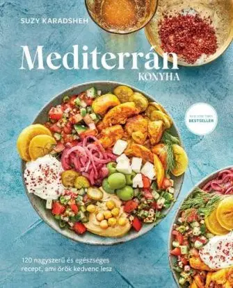Mediterrán konyha - Suzy Karadsheh, Benedek Darida
